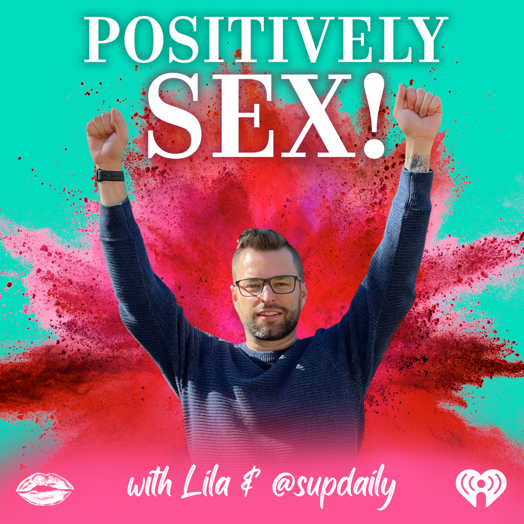 Positively Sex! Episode 3 Sex, but make it self-worth! — horizontal with lila pic
